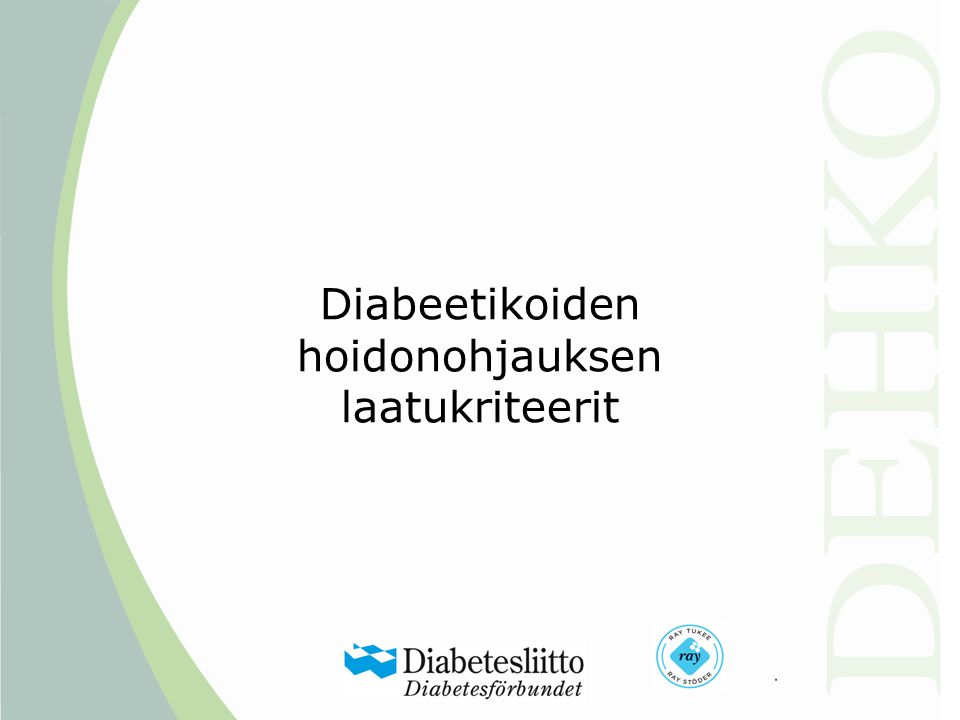 Diabeetikoiden hoidonohjauksen laatukriteerit