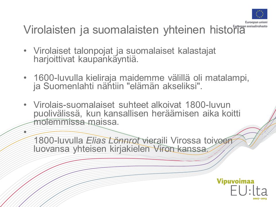 Virolaisten ja suomalaisten yhteinen historia