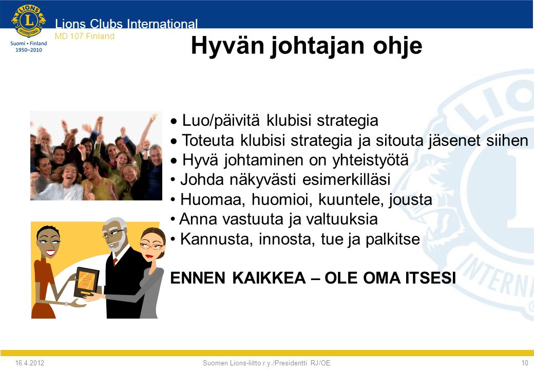 Suomen Lions-liitto r.y./Presidentti RJ/OE