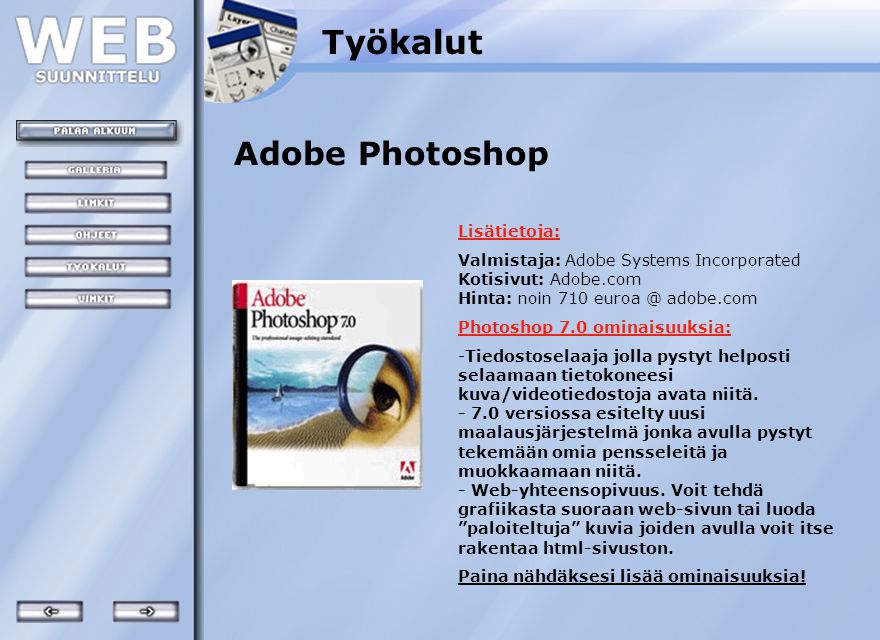 Työkalut Adobe Photoshop Lisätietoja: