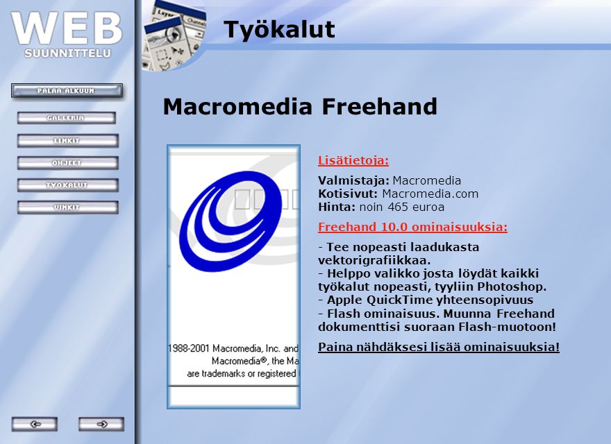 Työkalut Macromedia Freehand Lisätietoja:
