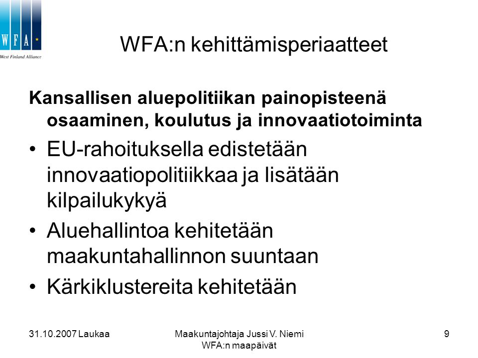 WFA:n kehittämisperiaatteet