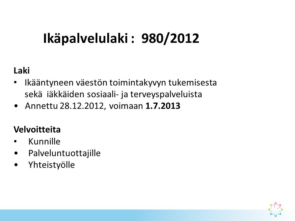 Ikäpalvelulaki : 980/2012 Laki