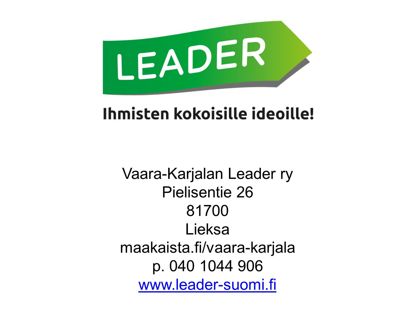 Vaara-Karjalan Leader ry Pielisentie Lieksa