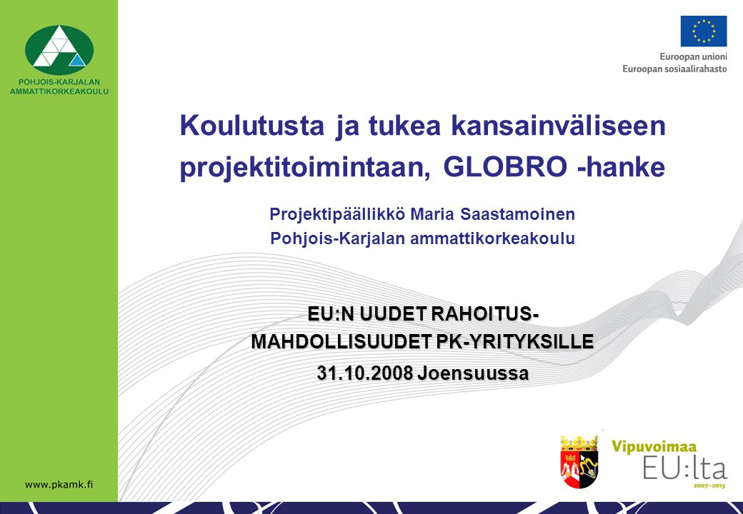 Koulutusta ja tukea kansainväliseen projektitoimintaan, GLOBRO -hanke