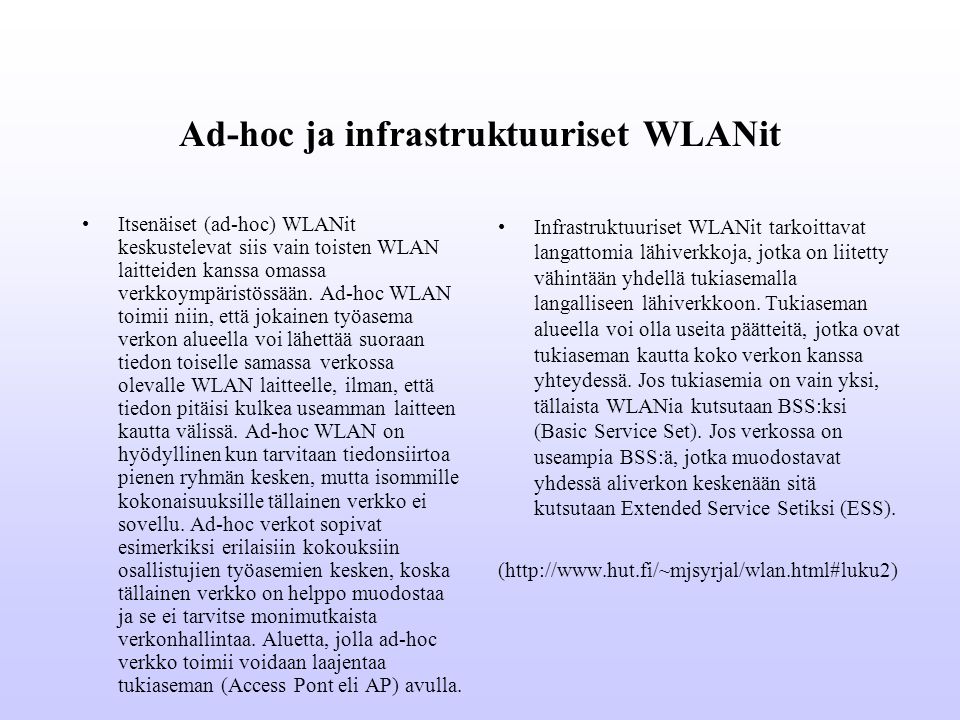 Ad-hoc ja infrastruktuuriset WLANit