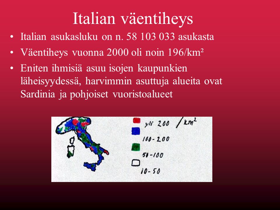 Italian väentiheys Italian asukasluku on n asukasta