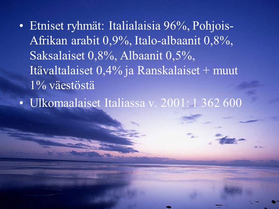 Etniset ryhmät: Italialaisia 96%, Pohjois-Afrikan arabit 0,9%, Italo-albaanit 0,8%, Saksalaiset 0,8%, Albaanit 0,5%, Itävaltalaiset 0,4% ja Ranskalaiset + muut 1% väestöstä
