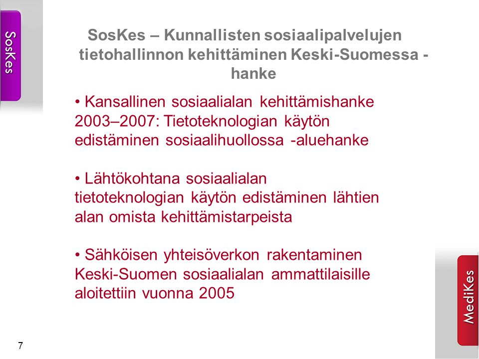 SosKes – Kunnallisten sosiaalipalvelujen tietohallinnon kehittäminen Keski-Suomessa -hanke