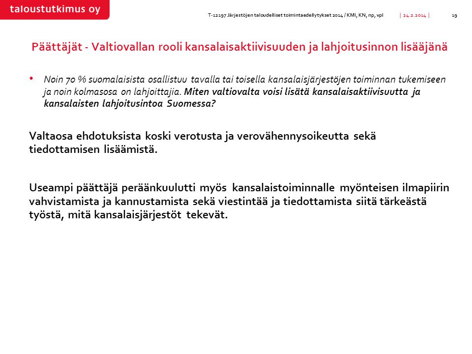 T Järjestöjen taloudelliset toimintaedellytykset 2014 / KMI, KN, np, vpl