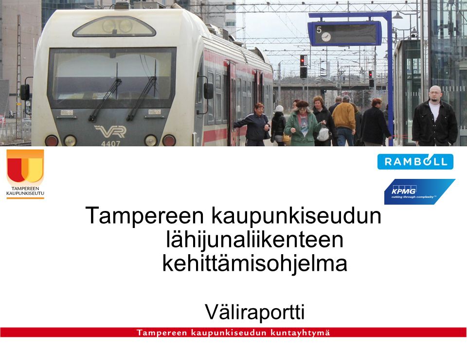 Tampereen kaupunkiseudun lähijunaliikenteen kehittämisohjelma Väliraportti