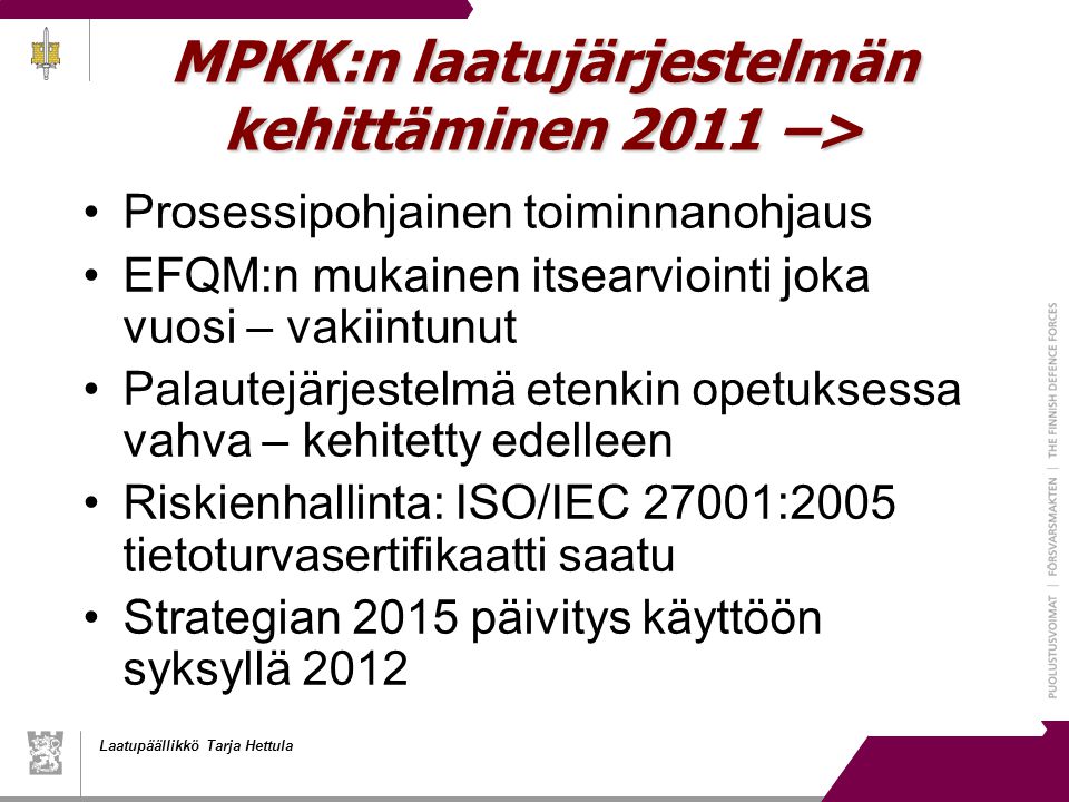 MPKK:n laatujärjestelmän kehittäminen 2011 –>