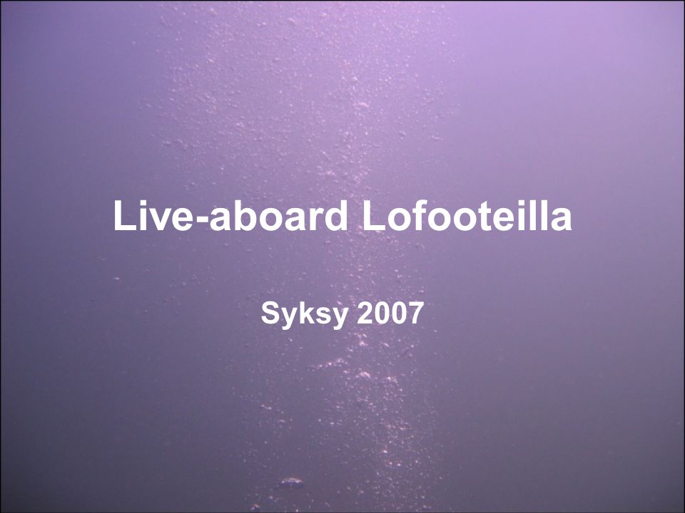 Live-aboard Lofooteilla