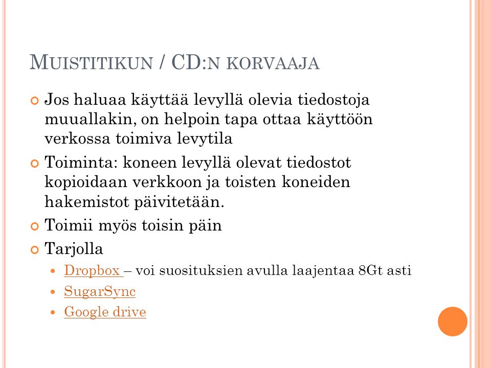 Muistitikun / CD:n korvaaja