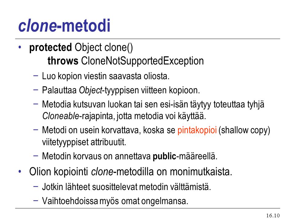 clone-metodi protected Object clone()