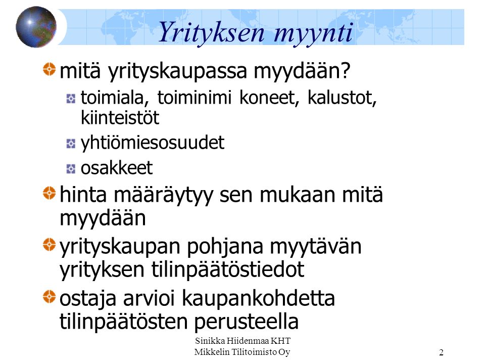 Sinikka Hiidenmaa KHT Mikkelin Tilitoimisto Oy