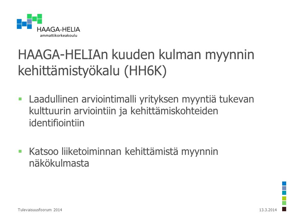 HAAGA-HELIAn kuuden kulman myynnin kehittämistyökalu (HH6K)