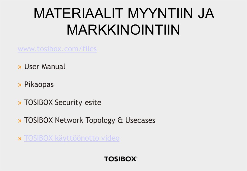 MATERIAALIT MYYNTIIN JA MARKKINOINTIIN