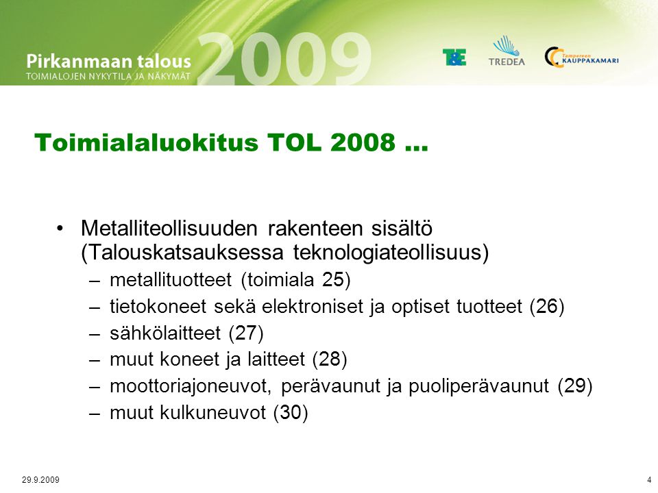Toimialaluokitus TOL merkittävimmät muutokset edelliseen TOL 2002