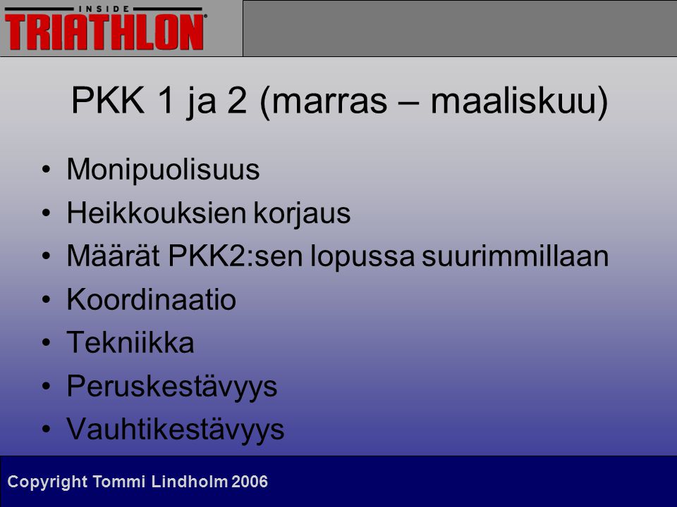 PKK 1 ja 2 (marras – maaliskuu)