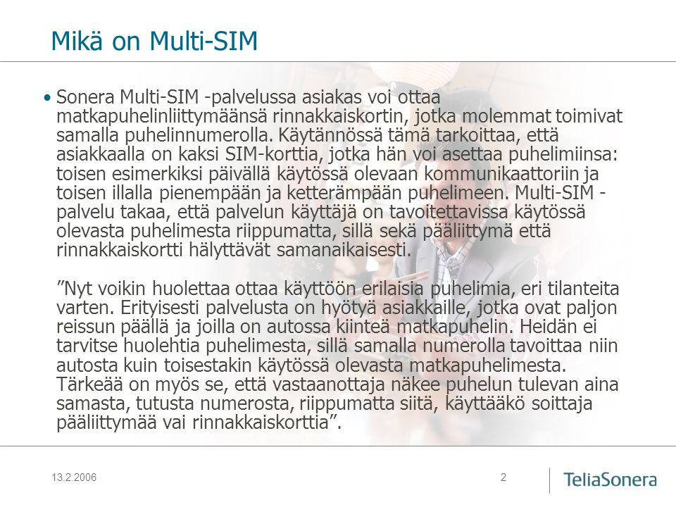 3 April, 2017 Mikä on Multi-SIM.