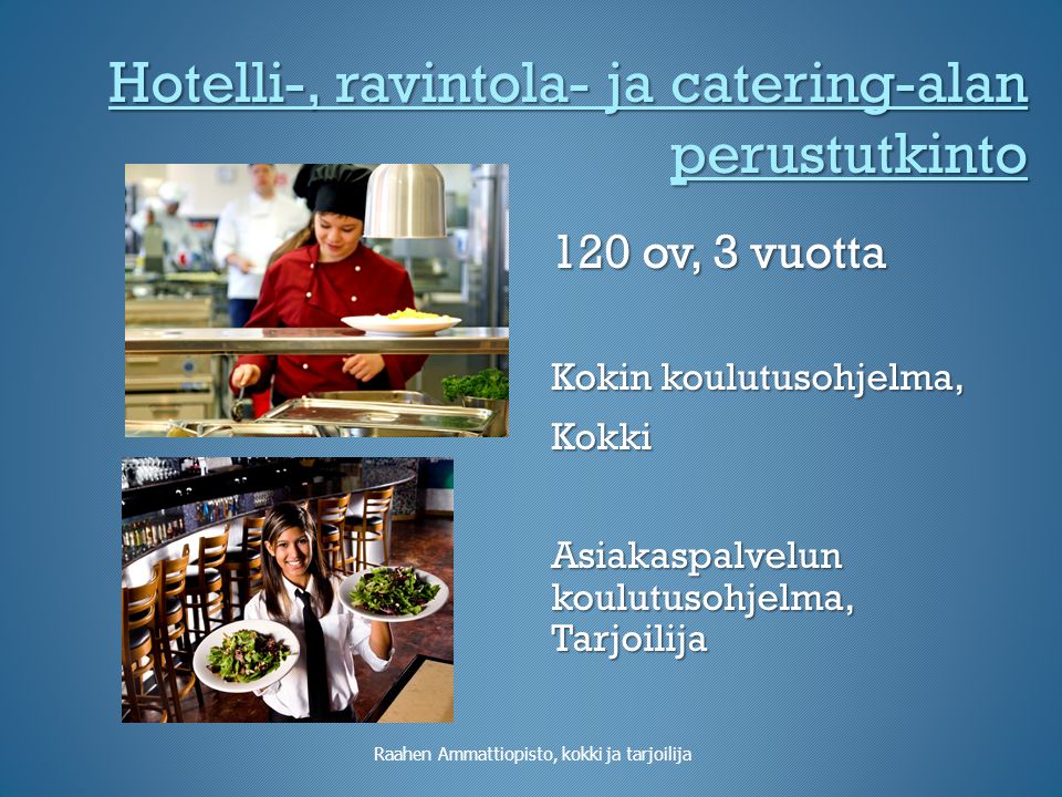 Hotelli-, ravintola- ja catering-alan perustutkinto