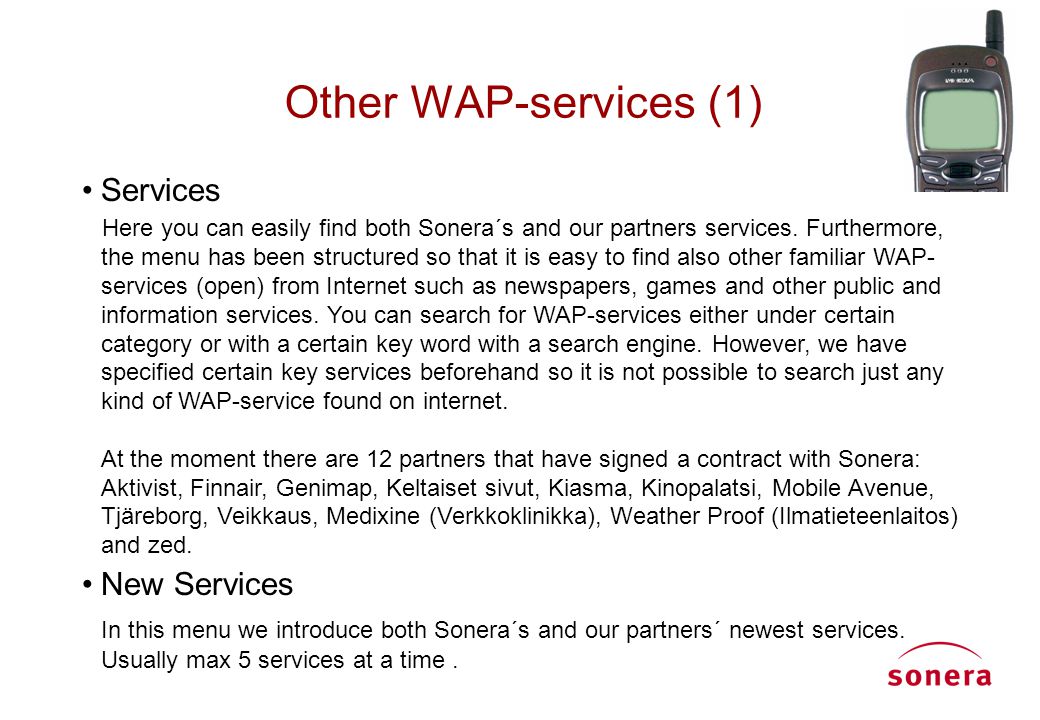Other WAP-services (1) Services New Services