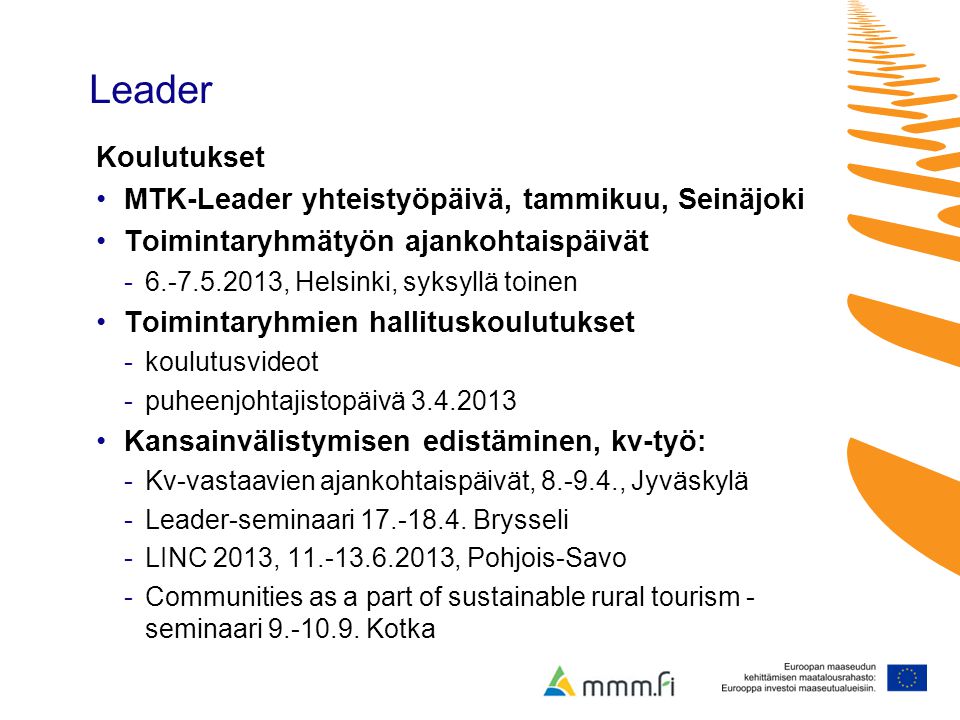 Leader Koulutukset MTK-Leader yhteistyöpäivä, tammikuu, Seinäjoki