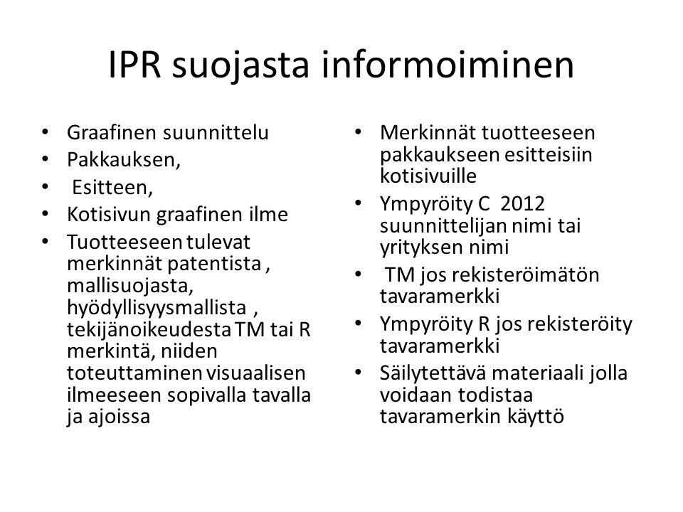 IPR suojasta informoiminen