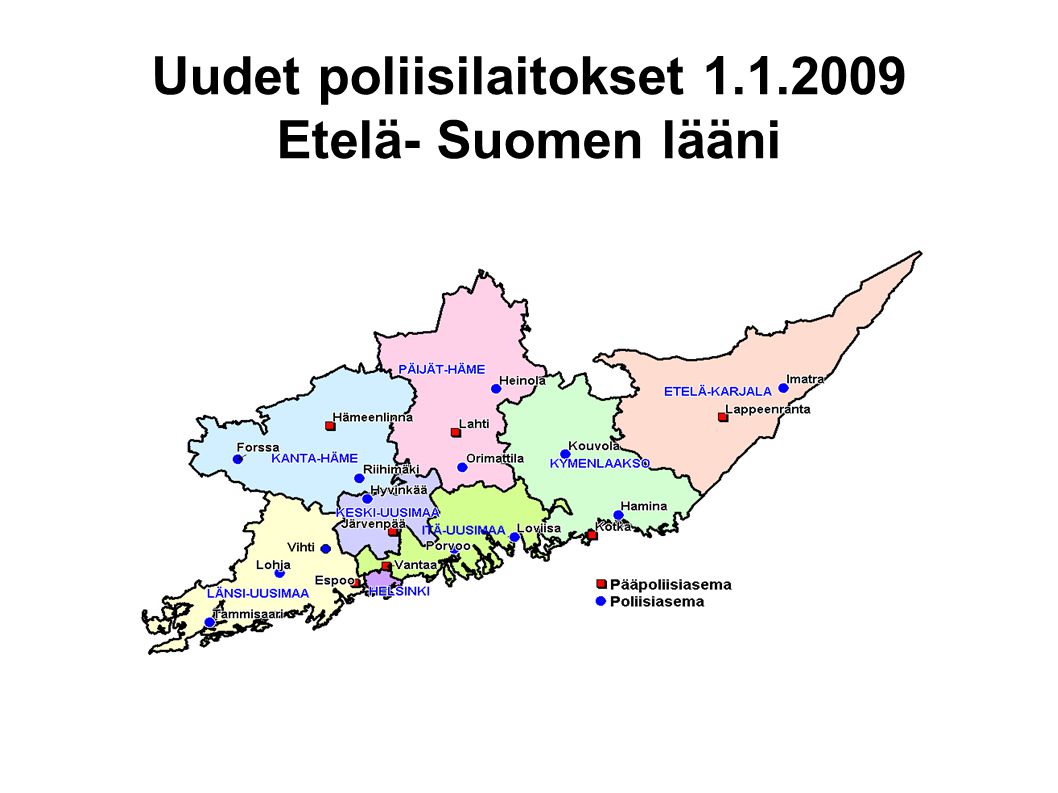 Uudet poliisilaitokset Etelä- Suomen lääni