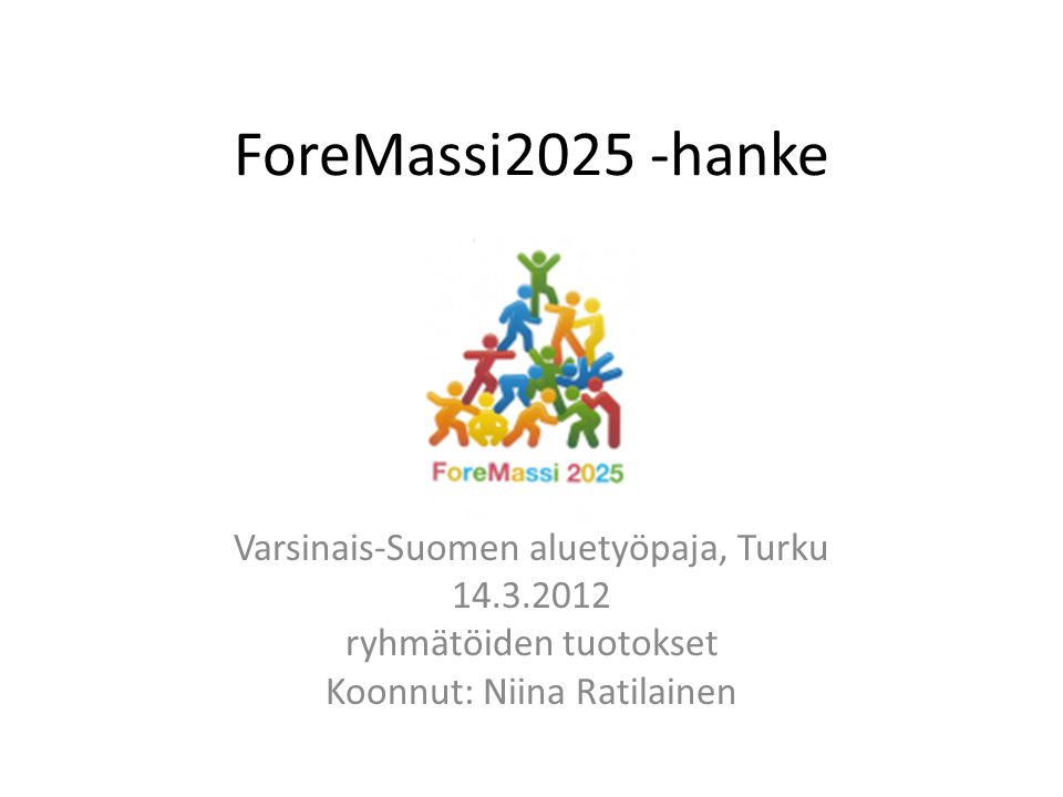 ForeMassi2025 -hanke Varsinais-Suomen aluetyöpaja, Turku