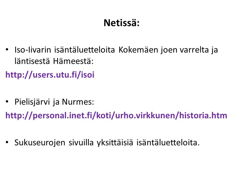 Netissä: Iso-Iivarin isäntäluetteloita Kokemäen joen varrelta ja läntisestä Hämeestä: