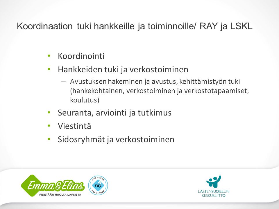 Koordinaation tuki hankkeille ja toiminnoille/ RAY ja LSKL