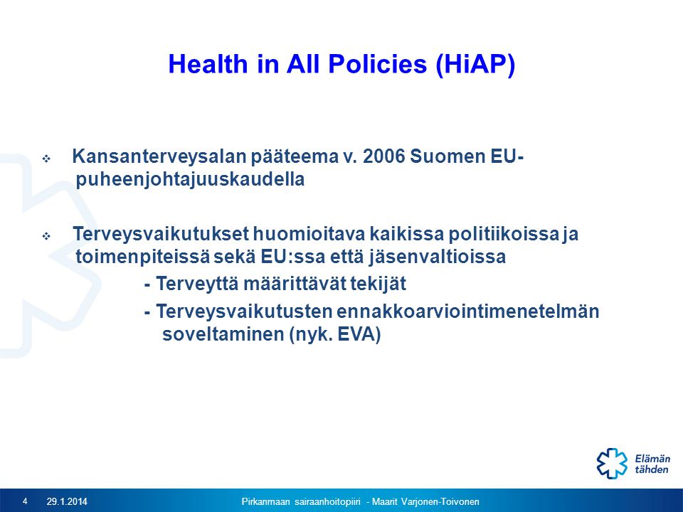 Health in All Policies (HiAP)