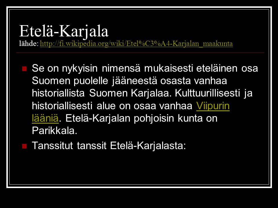 Etelä-Karjala lähde:   wikipedia