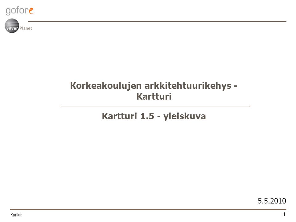 Korkeakoulujen arkkitehtuurikehys - Kartturi Kartturi yleiskuva