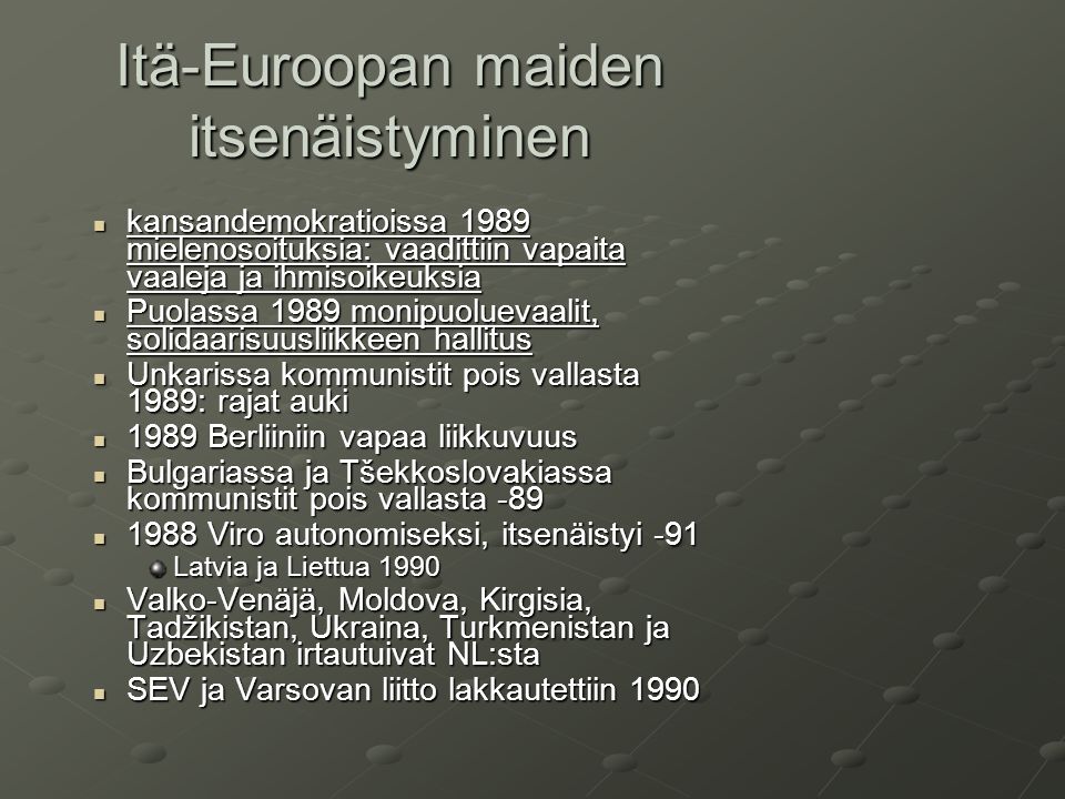 Itä-Euroopan maiden itsenäistyminen