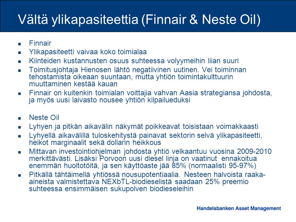 Vältä ylikapasiteettia (Finnair & Neste Oil)