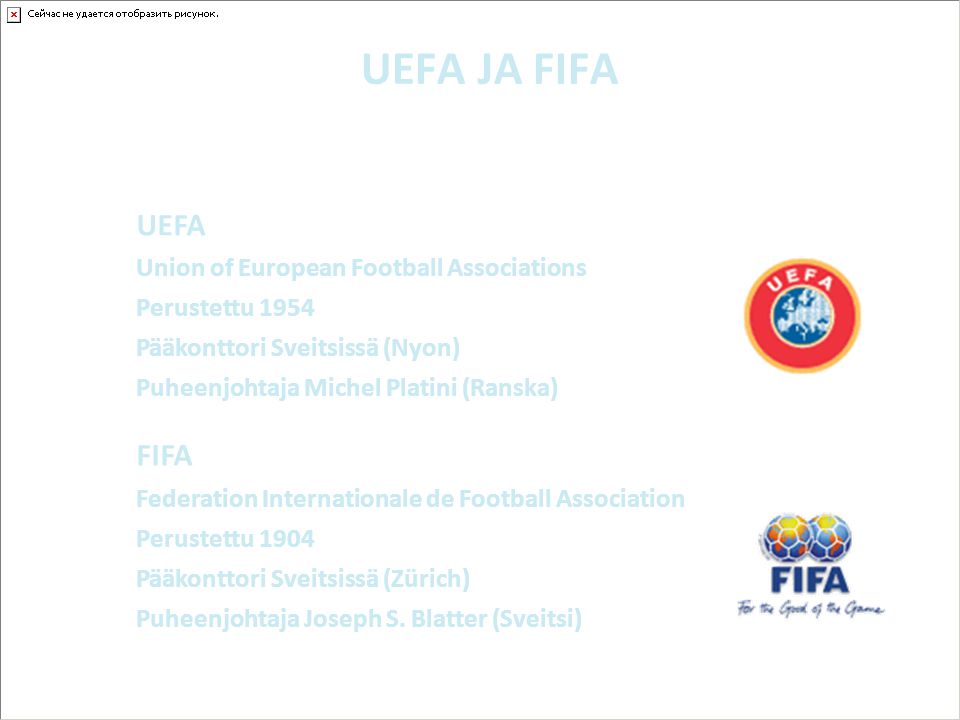 UEFA JA FIFA UEFA FIFA Union of European Football Associations