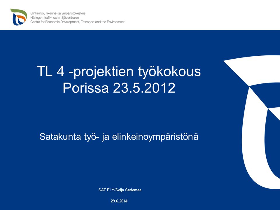 TL 4 -projektien työkokous Porissa
