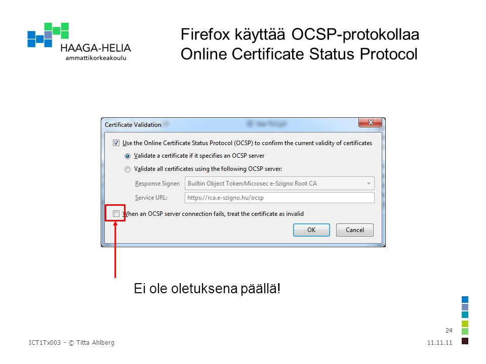 Firefox käyttää OCSP-protokollaa Online Certificate Status Protocol