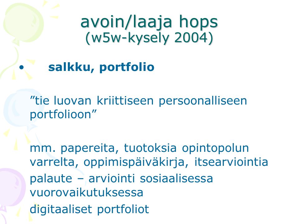 avoin/laaja hops (w5w-kysely 2004)