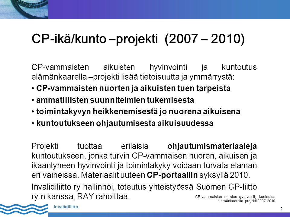 CP-ikä/kunto –projekti (2007 – 2010)