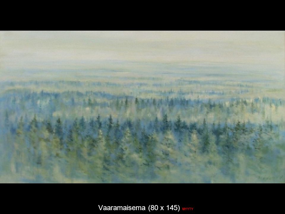 Vaaramaisema (80 x 145) MYYTY