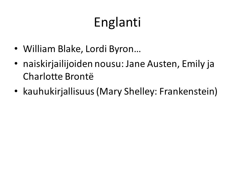 Englanti William Blake, Lordi Byron…