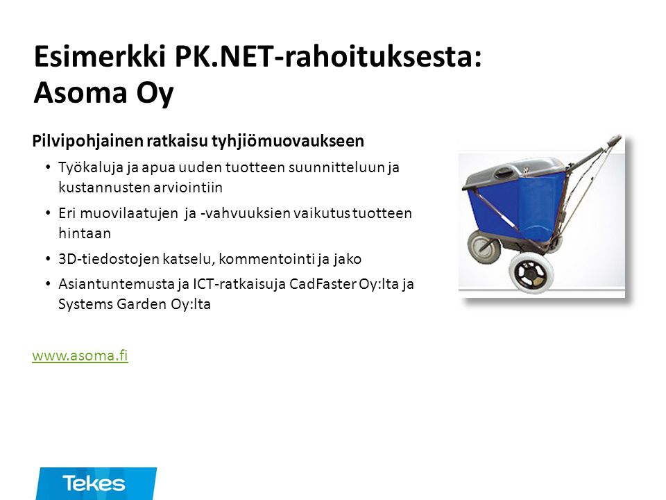 Esimerkki PK.NET-rahoituksesta: Asoma Oy