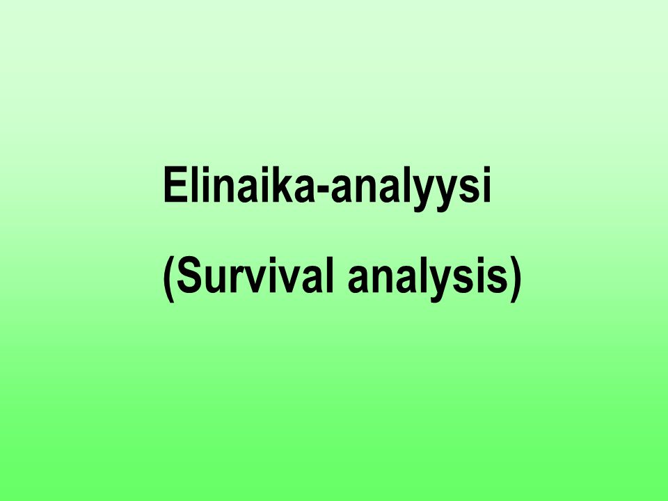 Elinaika-analyysi (Survival analysis)