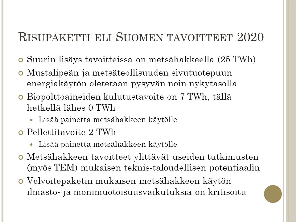 Risupaketti eli Suomen tavoitteet 2020