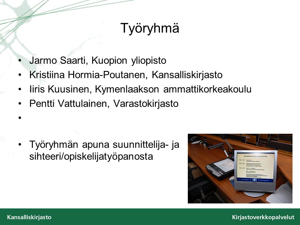 Työryhmä Jarmo Saarti, Kuopion yliopisto