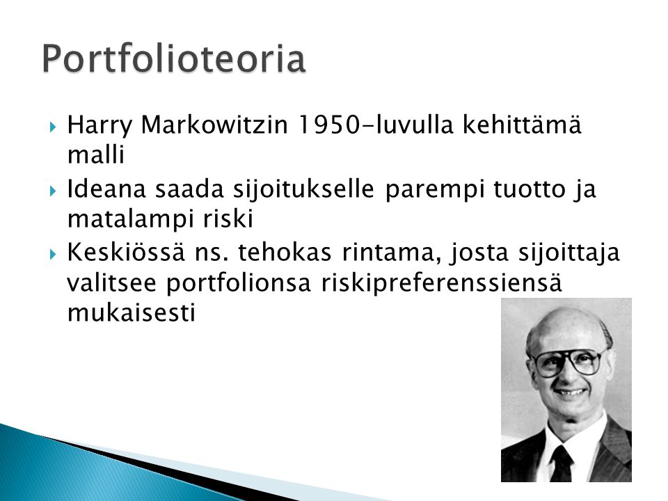 Portfolioteoria Harry Markowitzin 1950-luvulla kehittämä malli